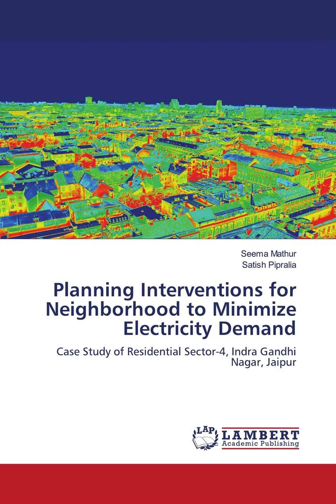 Planning Interventions for Neighborhood to Minimize Electricity Demand