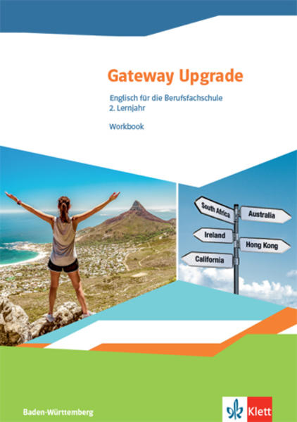 Gateway Upgrade. Englisch für die Berufsfachschule. Workbook. Ausgabe Baden-Württemberg