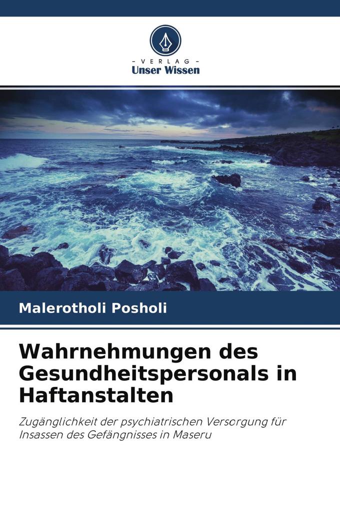 Wahrnehmungen des Gesundheitspersonals in Haftanstalten