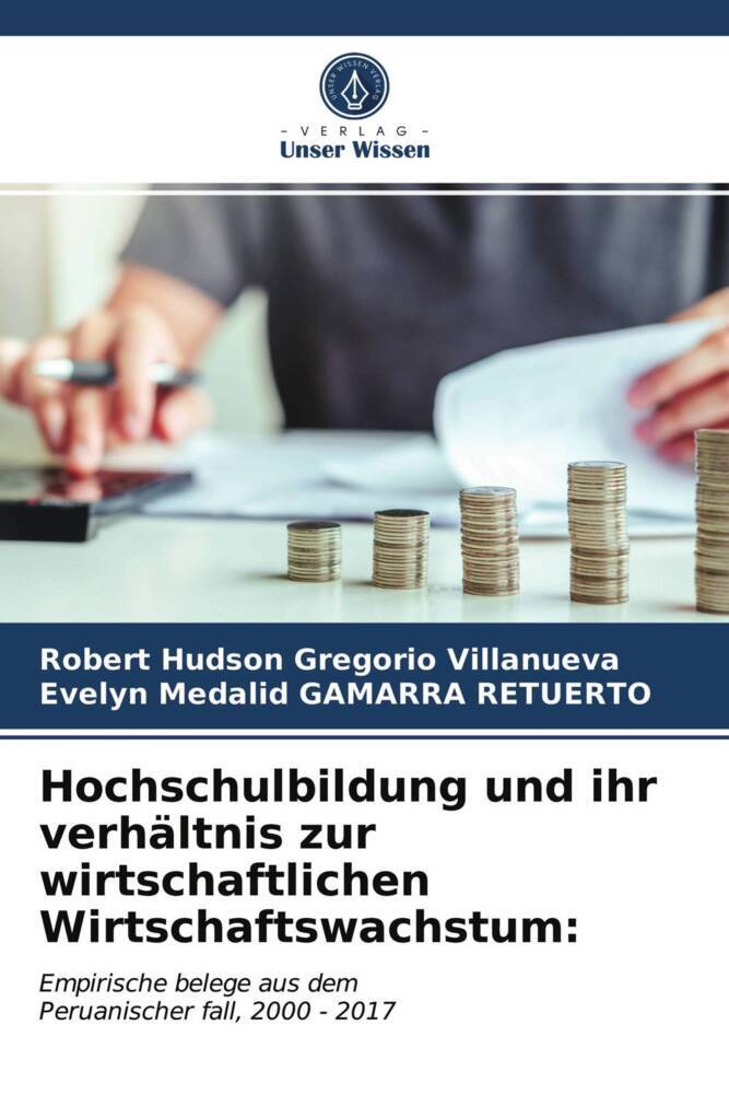 Hochschulbildung und ihr verhältnis zur wirtschaftlichen Wirtschaftswachstum: