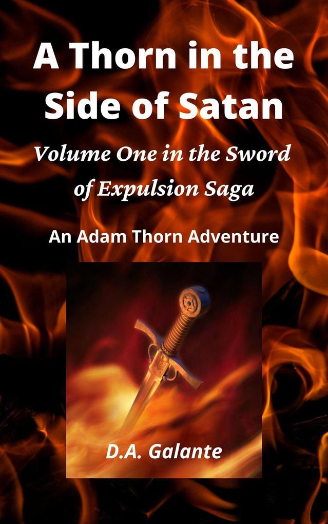 A Thorn in the Side of Satan (SWORD OF EXPULSION SAGA #1)