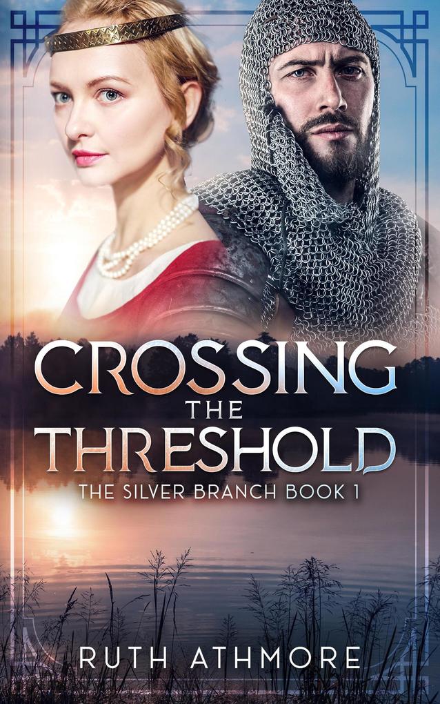 Crossing the Threshold (The Silver Branch #1)