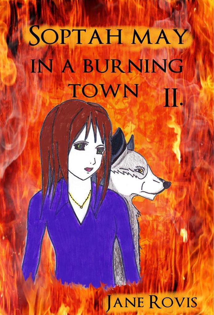 Soptah May in a Burning Town II. (Soptah May and the Petrified Guardian #3)