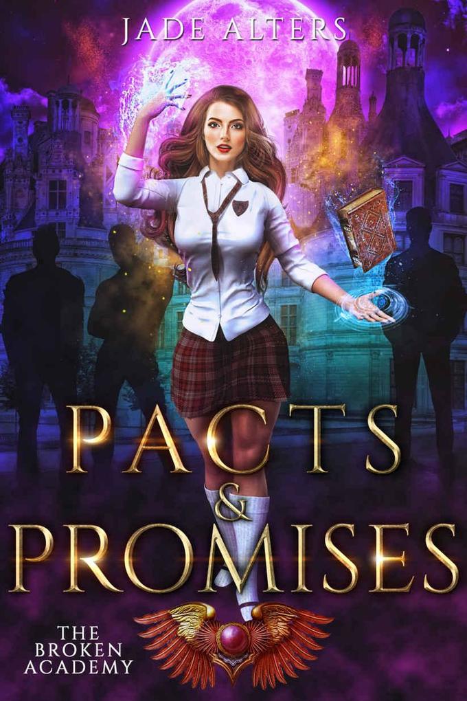 Pacts & Promises (The Broken Academy #4)
