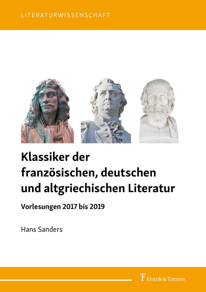 Klassiker der französischen deutschen und altgriechischen Literatur
