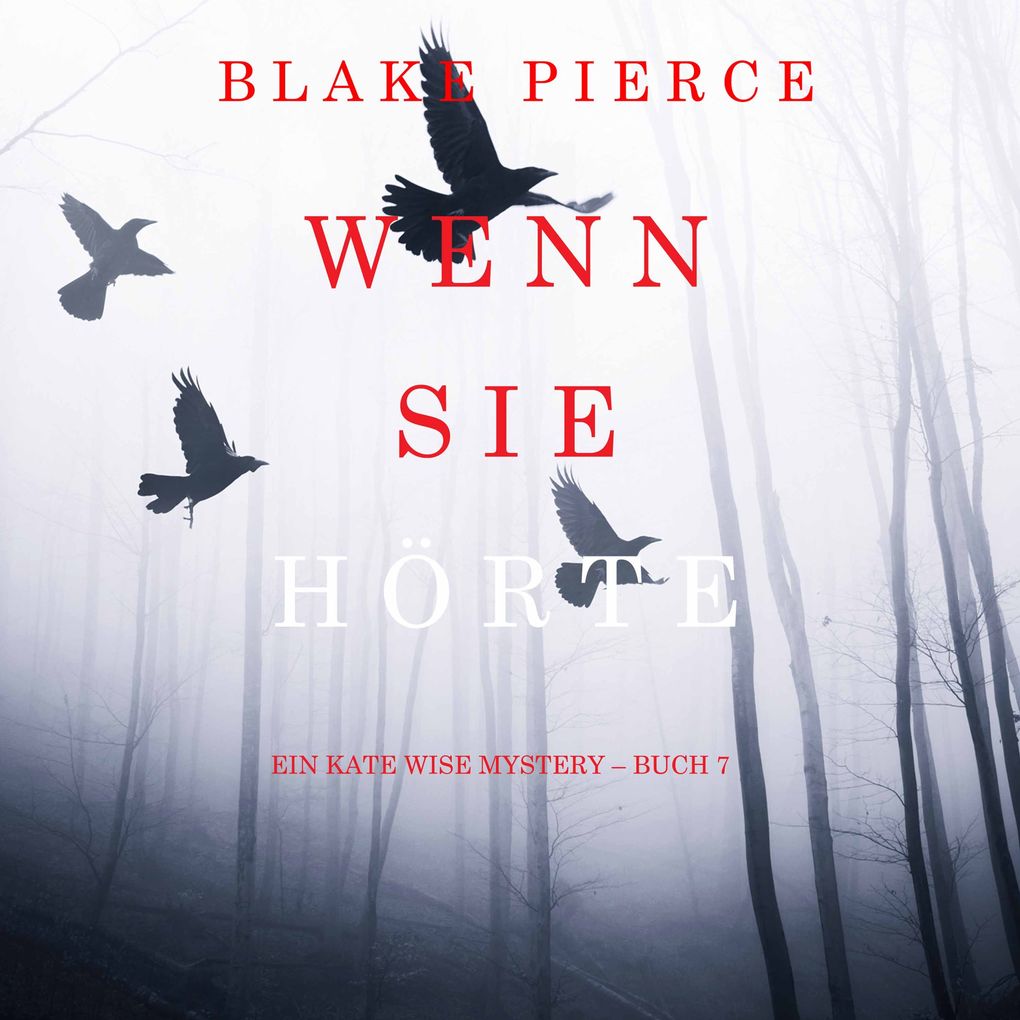 Wenn Sie Hörte (Ein Kate Wise Mystery Buch 7)