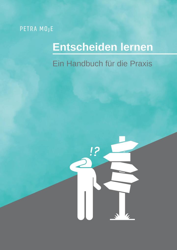 Entscheiden lernen