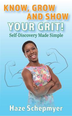 Know Grow and Show Your GRIT