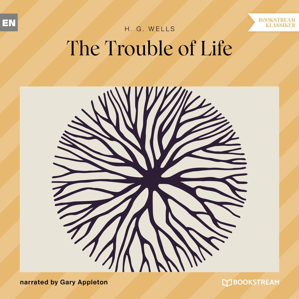 The Trouble of Life