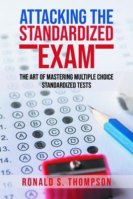 ATTACKING STANDARDIZED THE EXAM