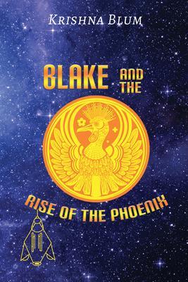 BLAKE AND THE RISE OF THE PHOENIX