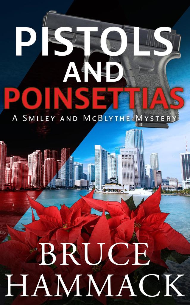 Pistols and Poinsettias (A Smiley and McBlythe Mystery #2)