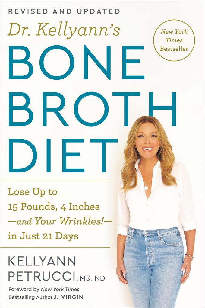 Dr. Kellyann‘s Bone Broth Diet