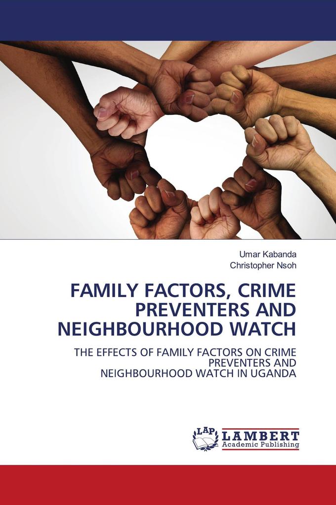 FAMILY FACTORS CRIME PREVENTERS AND NEIGHBOURHOOD WATCH