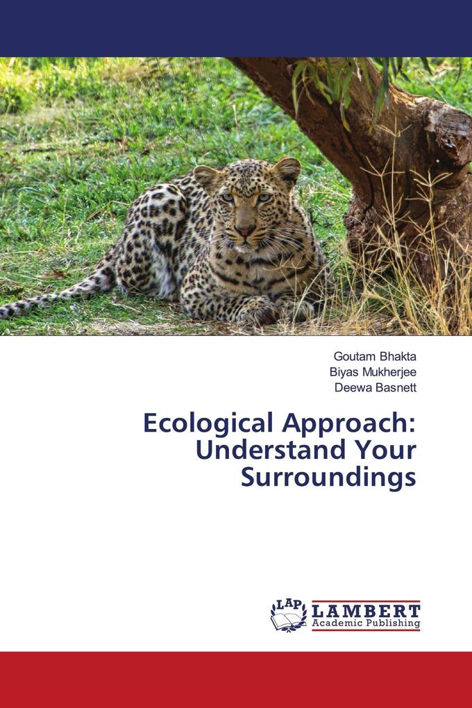 Ecological Approach: Understand Your Surroundings