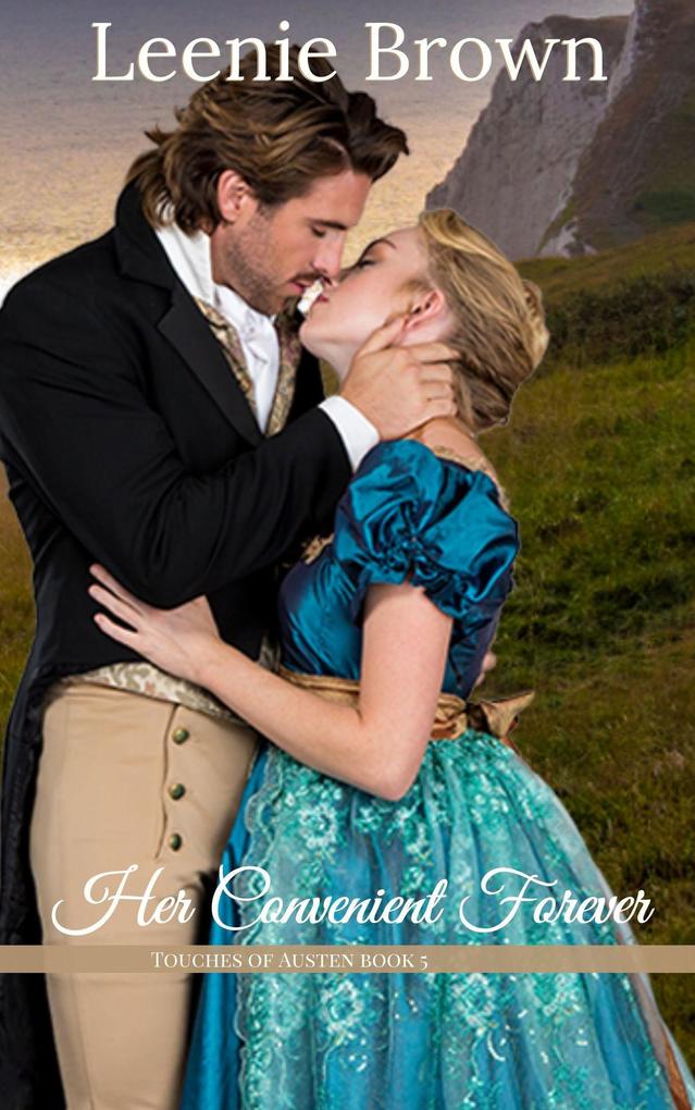 Her Convenient Forever (Touches of Austen #5)