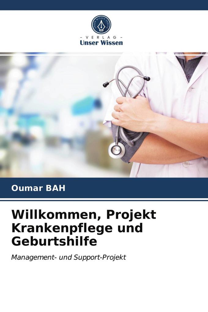 Willkommen Projekt Krankenpflege und Geburtshilfe