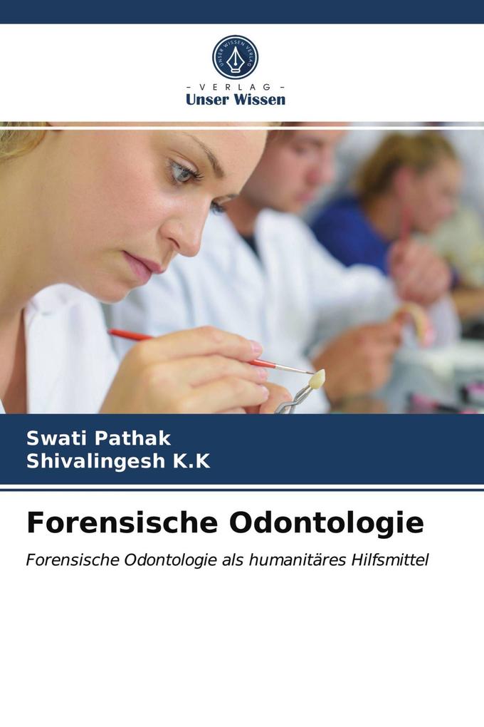 Forensische Odontologie
