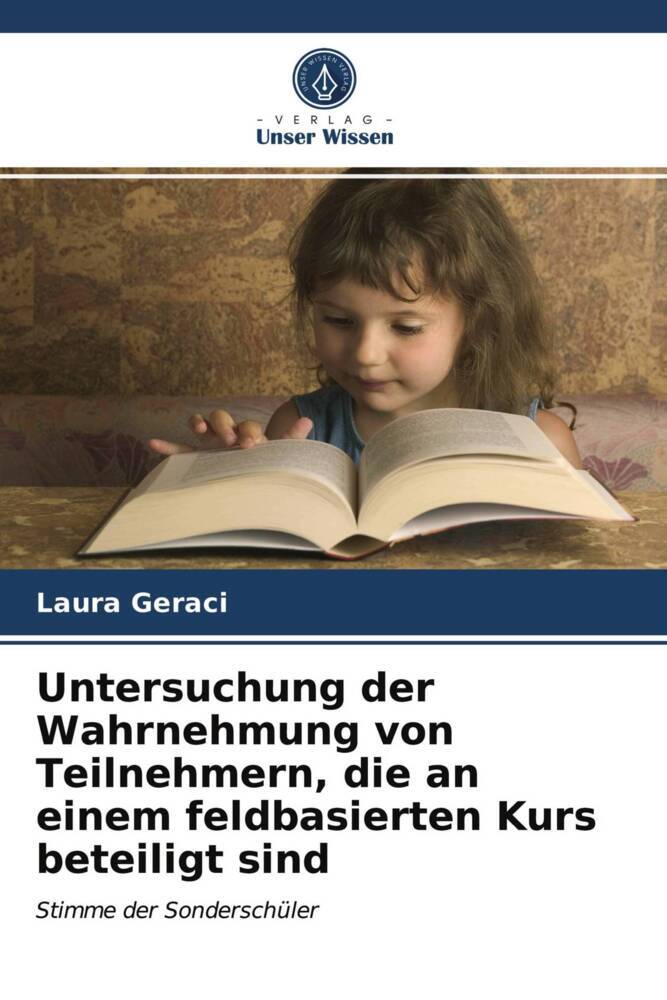 Untersuchung der Wahrnehmung von Teilnehmern die an einem feldbasierten Kurs beteiligt sind