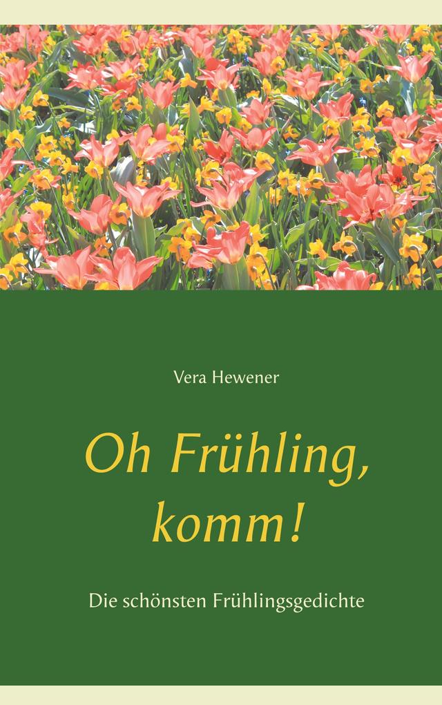 Oh Frühling komm!
