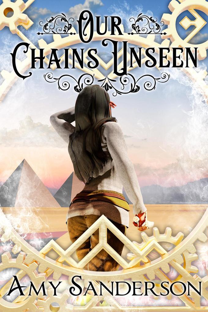 Our Chains Unseen (The Flight of the Lady Firene #4)
