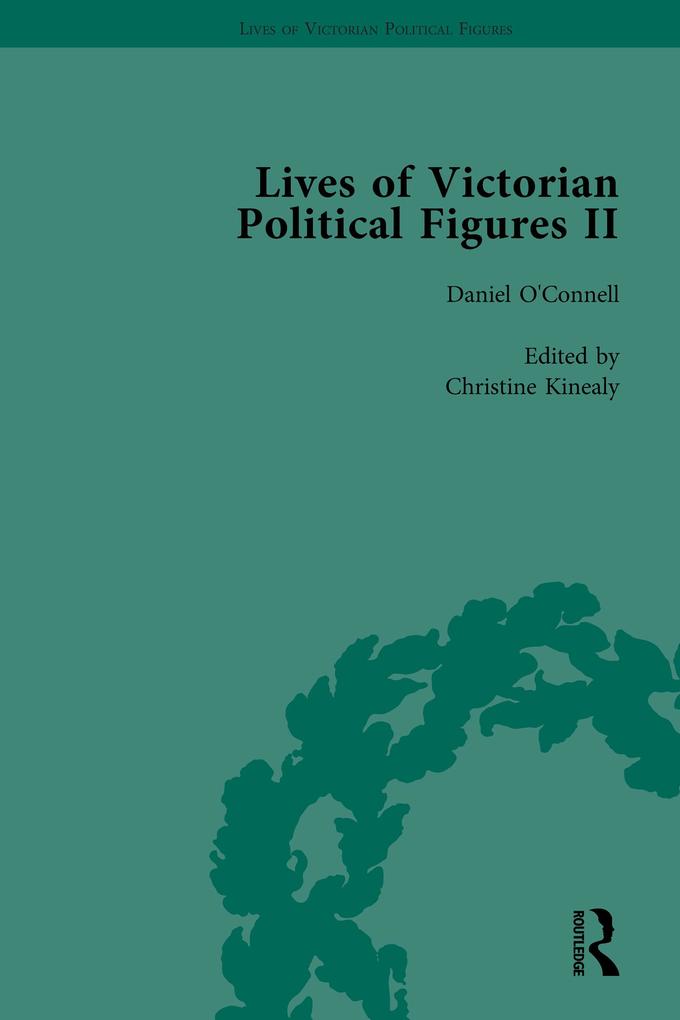Lives of Victorian Political Figures Part II Volume 1