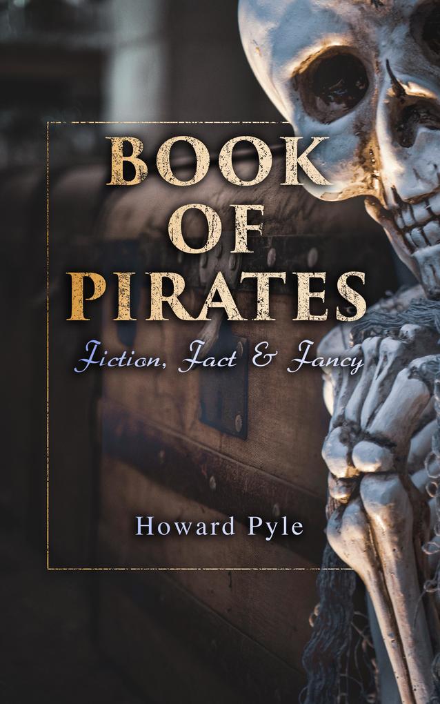 Book of Pirates: Fiction Fact & Fancy