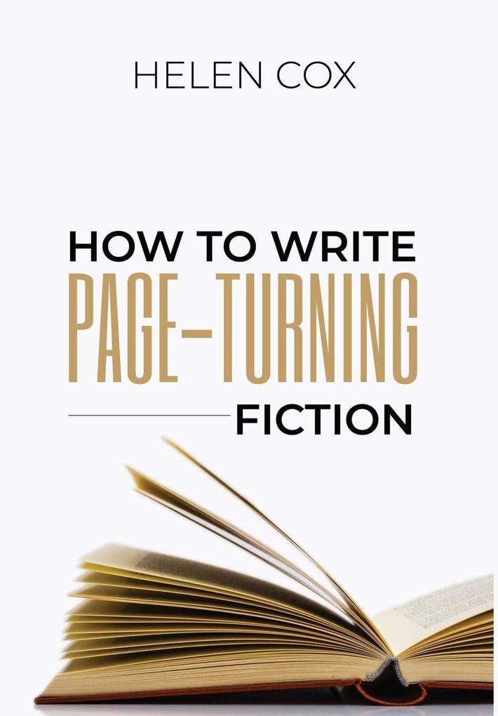How to Write Page-Turning Fiction ((Advice to Authors) #3)