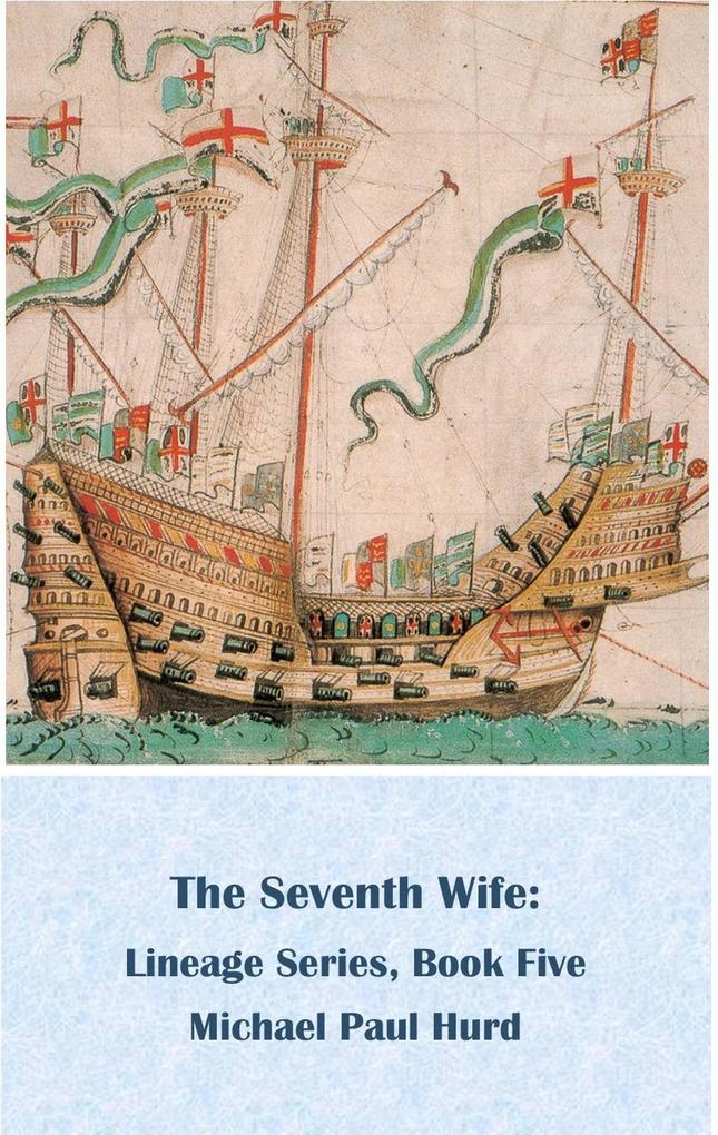 The Seventh Wife: Lineage Series Book Five