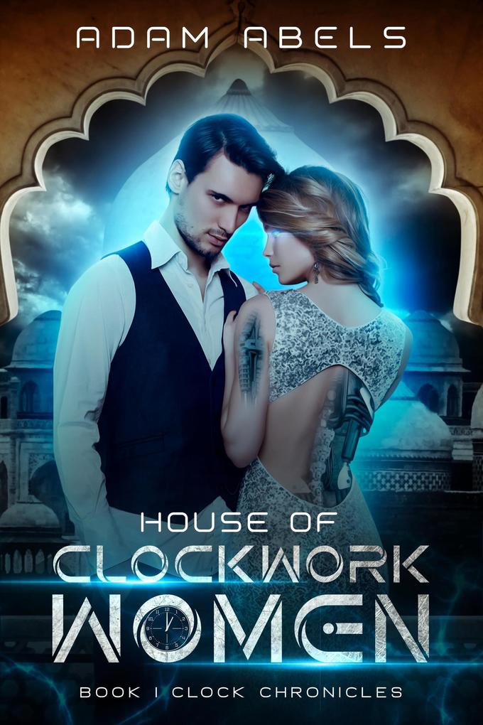 House of Clockwork Women (Clock Chronicles #1)