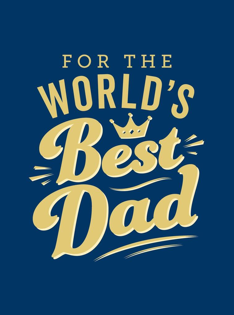 For the World‘s Best Dad