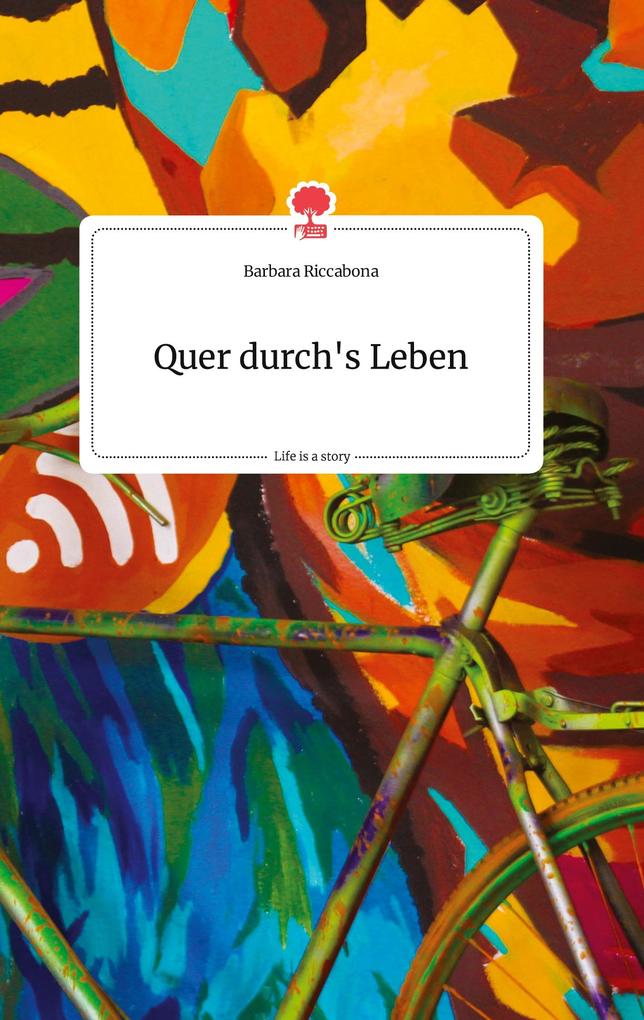 Image of Quer durch's Leben. Life is a Story - story.one