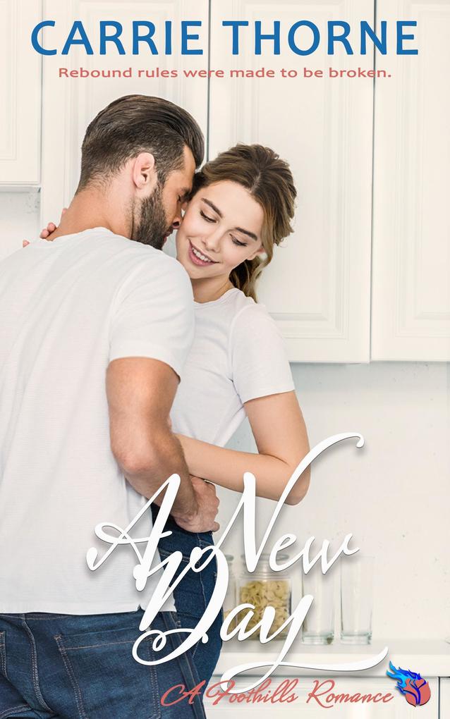 A New Day (Foothills #4)