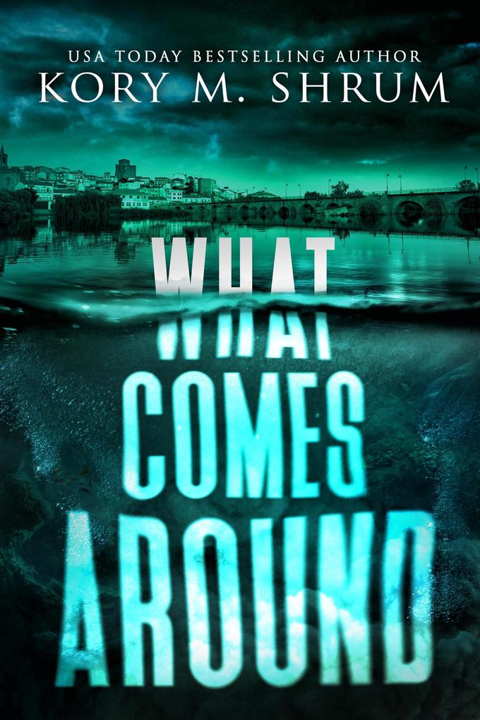 What Comes Around (A Lou Thorne Thriller #6)