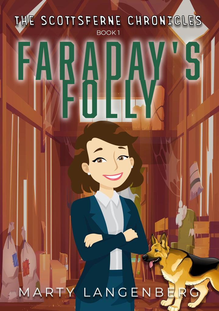 Faraday‘s Folly (The Scottsferne Chronicles #1)