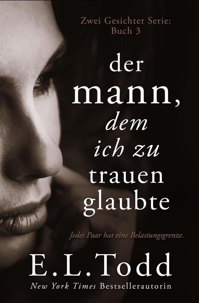 Der Mann dem ich zu trauen glaubte (Zwei Gesichter #3)