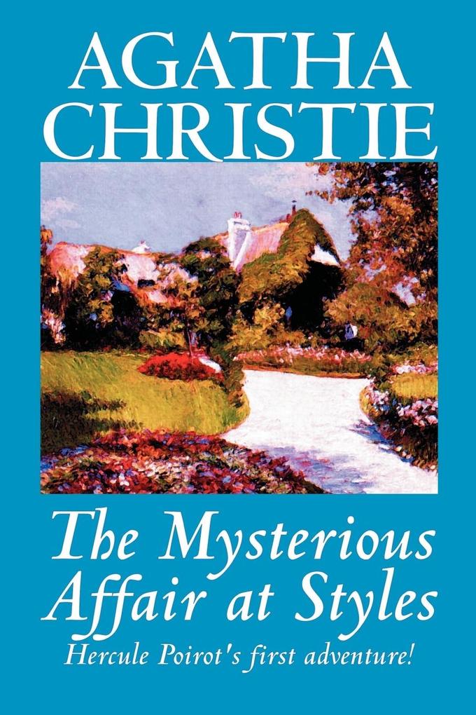 The Mysterious Affair at Styles by Agatha Christie Fiction Mystery & Detective