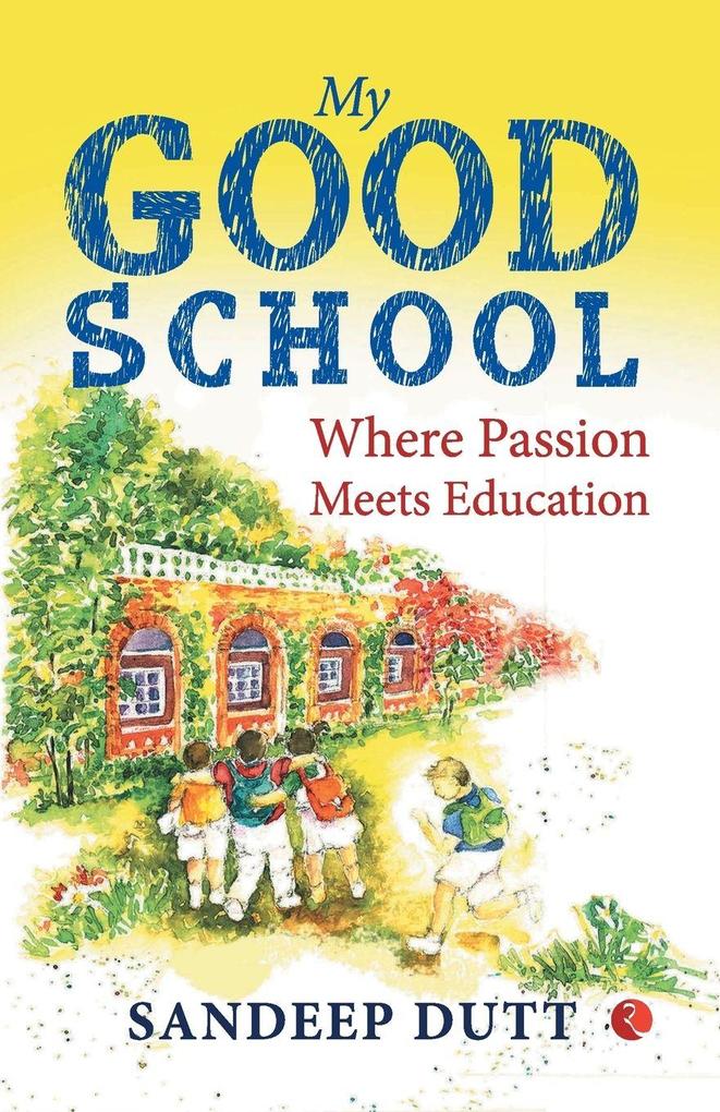 MY GOOD SCHOOL