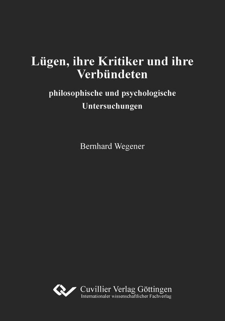 Lügen ihre Kritiker und ihre Verbündeten