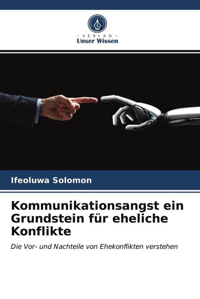Kommunikationsangst ein Grundstein für eheliche Konflikte