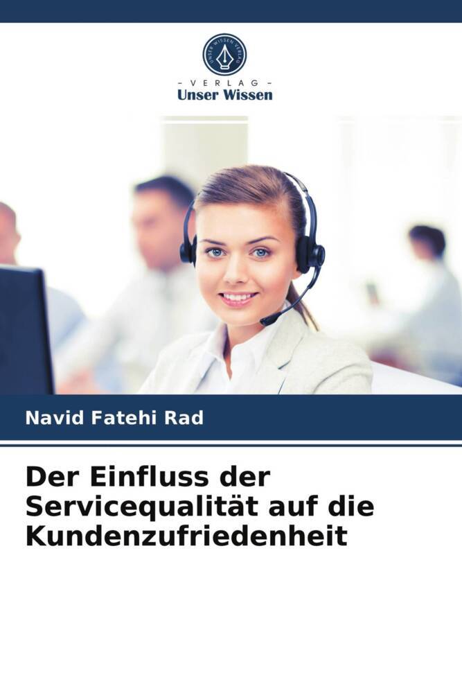 Der Einfluss der Servicequalität auf die Kundenzufriedenheit