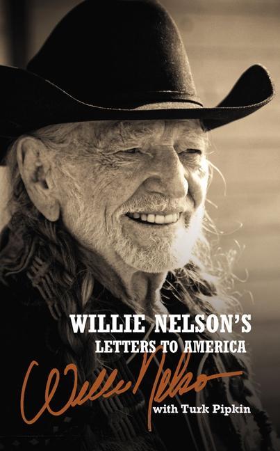 Willie Nelson‘s Letters to America