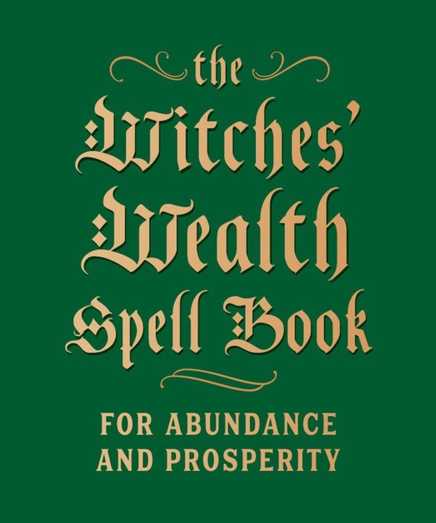 Image of The Witches' Wealth Spell Book