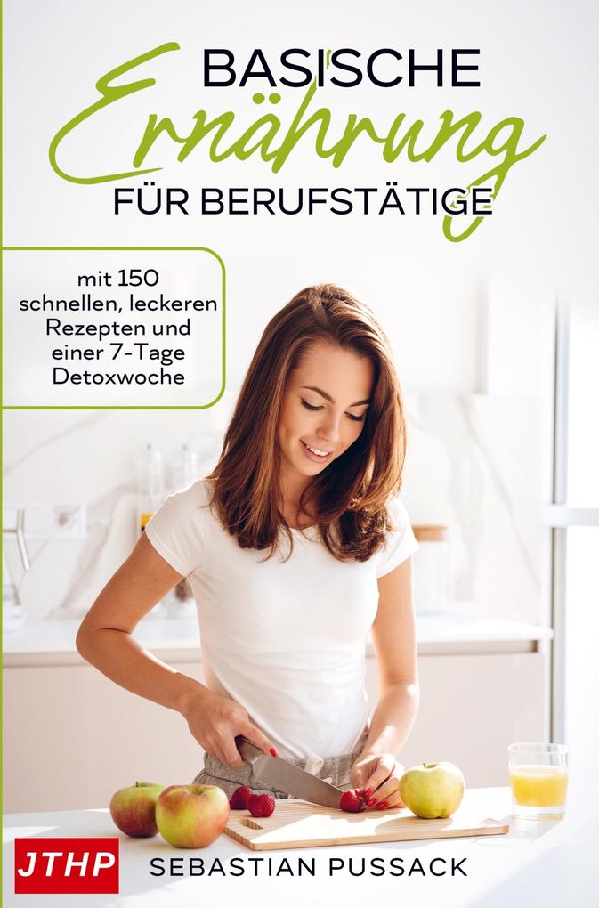 Basische Ernährung für Berufstätige