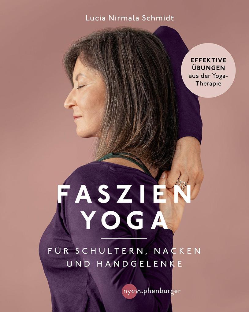 Faszien-Yoga für Schultern Nacken und Handgelenke