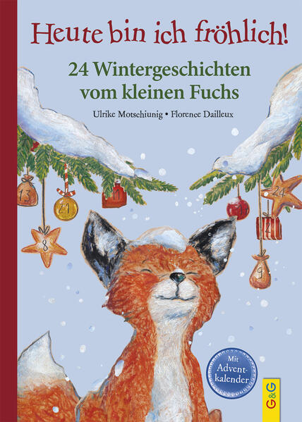 Image of Heute bin ich fröhlich! 24 Wintergeschichten vom kleinen Fuchs