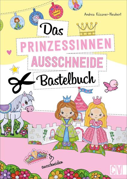 Image of Das Prinzessinnen-Ausschneide-Bastelbuch