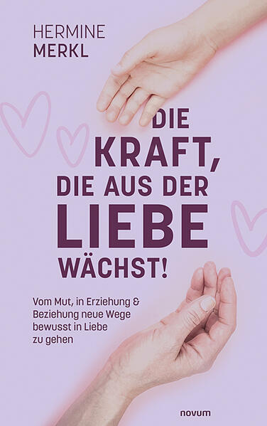 Die Kraft die aus der Liebe wächst!