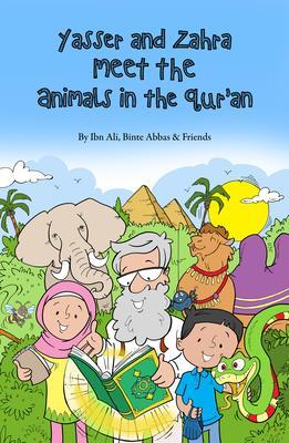 Yasser and Zahra Meet the Animals in the Qur‘an