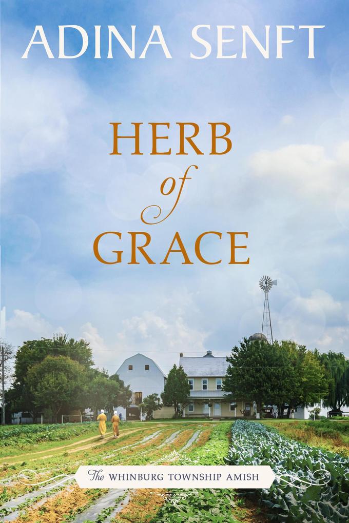 Herb of Grace (The Whinburg Township Amish #4)